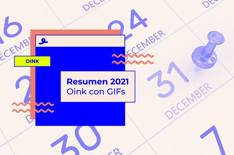 Resumen 2021 Oink con GIFs
