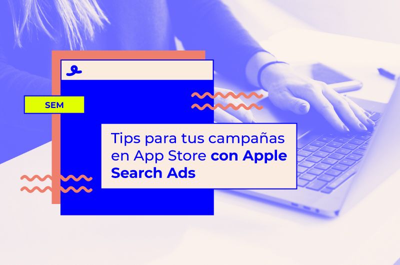 7 Tips para tus campañas en App Store con Apple Search Ads