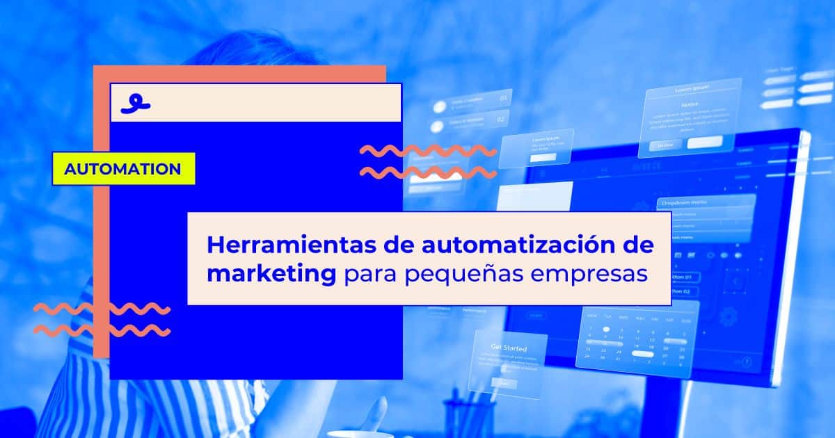 herramientas de automatización de marketing para pequeñas empresas